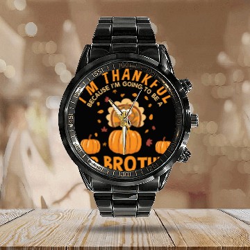 Discover Thanksgiving Going To Be A Big Brother Pregnant Calendar Steel Band Watch