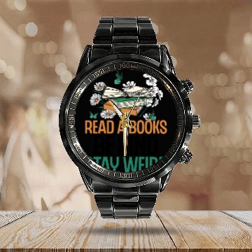 Discover Read Books Be Kind Stay Weird Funny Reading Quote Calendar Steel Band Watch
