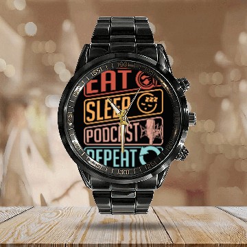 Discover Podcasting Eat Sleep Podcast Microphone Podcaster Calendar Steel Band Watch