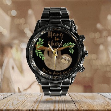 Discover Sloth Hang In There You re Doing Great Calendar Steel Band Watch