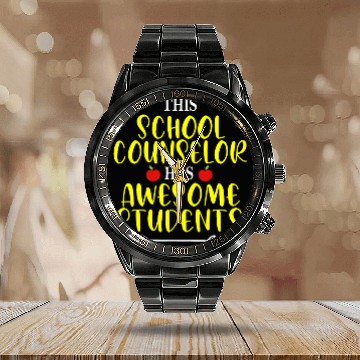 Discover This School Counselor Has Awesome Students Calendar Steel Band Watch