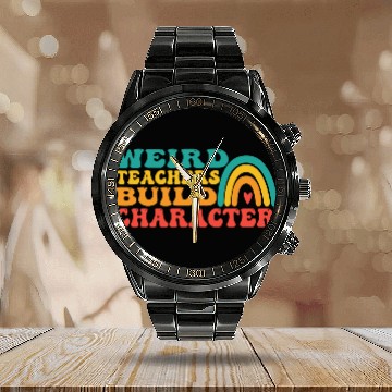 Discover groovy Weird Build Character teacher appreciation Calendar Steel Band Watch