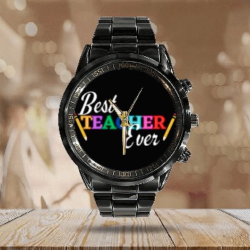 Discover Best Teacher Ever Calendar Steel Band Watch