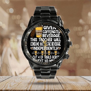 Discover Given A Caffeinated Beverage SPED Teacher Calendar Steel Band Watch
