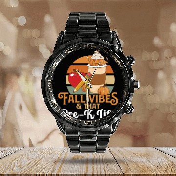 Discover Fall Vibes That Pre-K Life Preschool Teacher Calendar Steel Band Watch