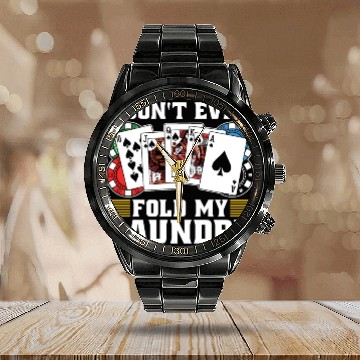 Discover Classic Blackjack I Don't Even Fold My Card Game Calendar Steel Band Watch