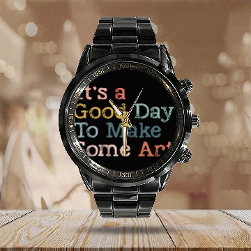 Discover It's a Good Day To Make Art, Art Teacher Gift Calendar Steel Band Watch