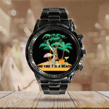 Discover "When life gives you lemons, make a margarita Calendar Steel Band Watch