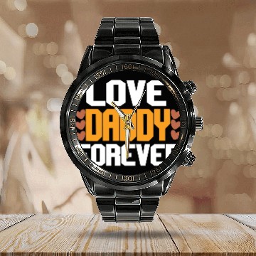 Discover Love Daddy Forever Calendar Steel Band Watch
