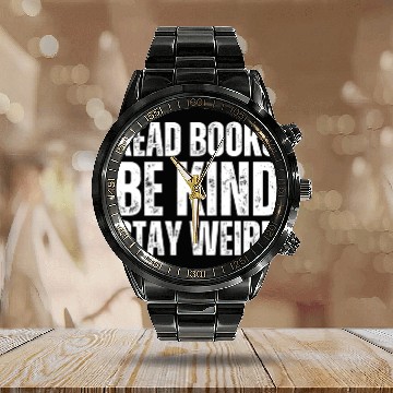 Discover Read Books Be Kind Stay Weird Teacher Calendar Steel Band Watch