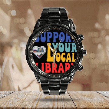 Discover Support your local library Calendar Steel Band Watch