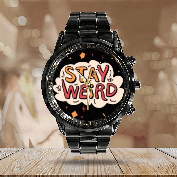 Discover Stay Weird Calendar Steel Band Watch