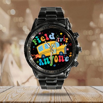 Discover field trip anyone Funny dadschool groovy school bu Calendar Steel Band Watch