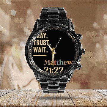 Discover Pray Trust Wait Matthew 21:22 Christian Quote Calendar Steel Band Watch