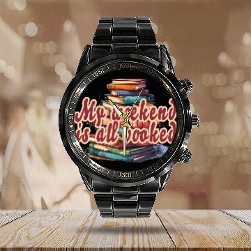 Discover my weekend is all booked Calendar Steel Band Watch