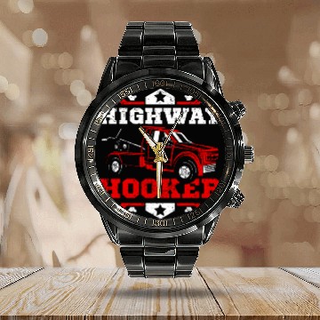 Discover Funny highway hoker Tow truck driver Calendar Steel Band Watch