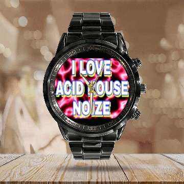 Discover I LOVE ACID HOUSE NOIZE WHITE FONTS Calendar Steel Band Watch