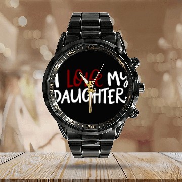 Discover I love my daughter Calendar Steel Band Watch