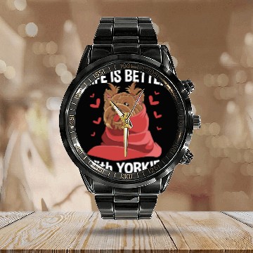 Discover Yorkshire Terrier Life Is Better With Yorkies Calendar Steel Band Watch