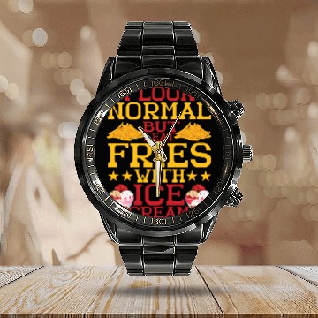 Discover I Look Normal But I Eat Fries With Ice Cream Calendar Steel Band Watch