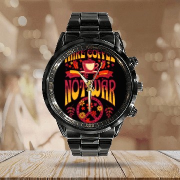 Discover Make Coffee Not War Calendar Steel Band Watch