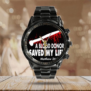Discover A Blood Donor Saved My Life Love Jesus Christian Calendar Steel Band Watch