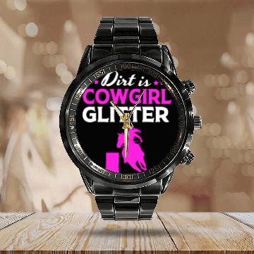 Discover Barrel Racing Horseback Dirt Is Cowgirl Glitter Calendar Steel Band Watch