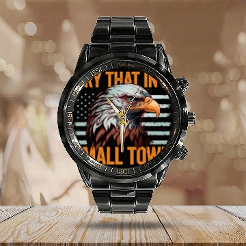 Discover Try That In A Small Town American Flag Eagle Calendar Steel Band Watch
