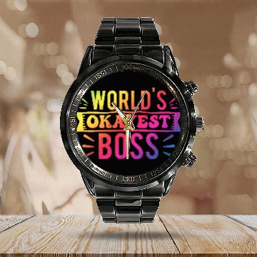 Discover Best Boss World s Okayest Boss Calendar Steel Band Watch