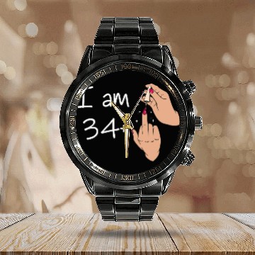 Discover I Am 34 + 1 Middle Finger Calendar Steel Band Watch I Am 34 Plus,