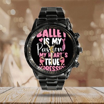Discover Ballet Ballerina Dance Dancer Dancing Ballet Gift Calendar Steel Band Watch