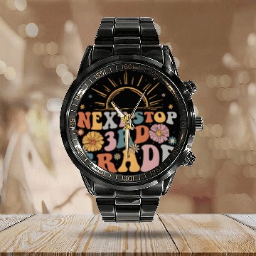 Discover Next Stop 3Rd Grade Graduation To First Grade Back Calendar Steel Band Watch