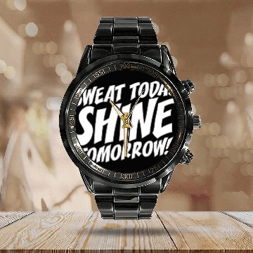 Discover Sweat Today Shine Tomorrow Training Workout Gym Calendar Steel Band Watch