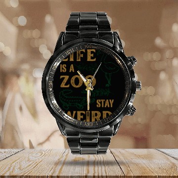Discover Life is a Zoo Stay Weird Calendar Steel Band Watch