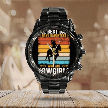 Discover The Best Dads Have Daughters Who Are Cow Girls Calendar Steel Band Watch