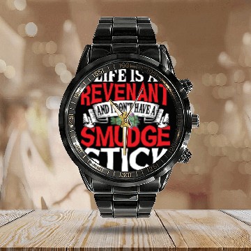Discover Life Is A Revenant Ghost Hunting Ghost Hunter Calendar Steel Band Watch