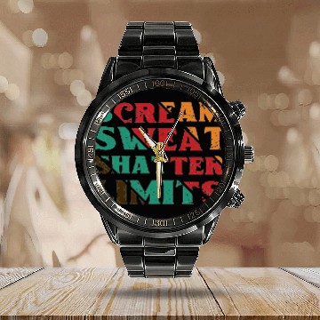 Discover Scream Sweat Shatter Limits Calendar Steel Band Watch For Sale