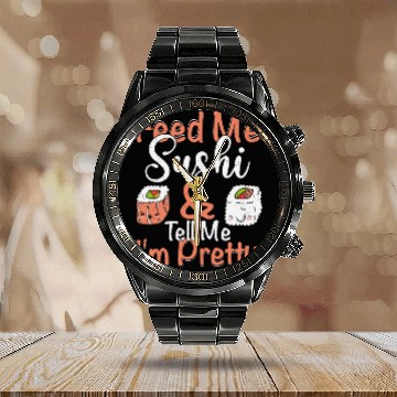Discover Feed Me Sushi Tell Me I m Pretty 2Feed Me Sushi & Calendar Steel Band Watch