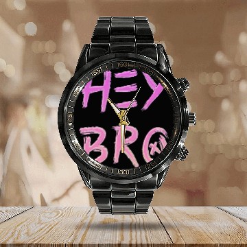 Discover Hey Bro design in pink colors Calendar Steel Band Watch