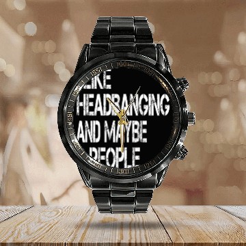 Discover I Like Headbanging And Maybe 3 People Metal Headba Calendar Steel Band Watch