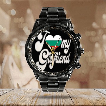 Discover BulgariaI Love My Bulgarian Girlfriend Calendar Steel Band Watch