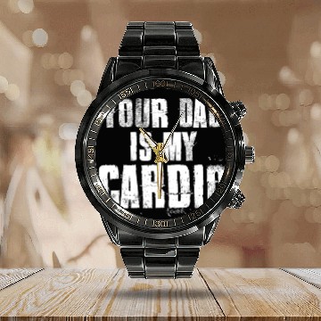 Discover Your Dad Is My Cardio Funny Mom Sayings Calendar Steel Band Watch