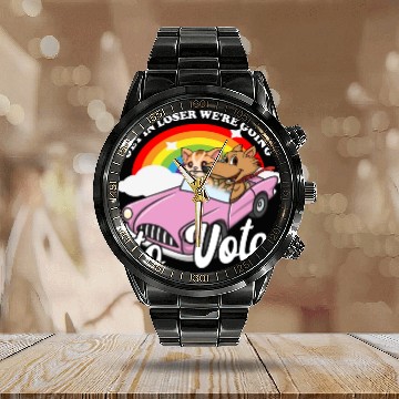 Discover Get In Loser We're Going To Vote Get Out The Vote Calendar Steel Band Watch