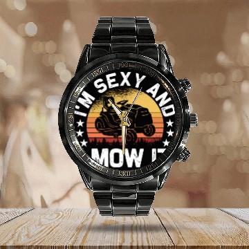 Discover Lawn Mowing Landscaping I'm Sexy And I Mow It Calendar Steel Band Watch