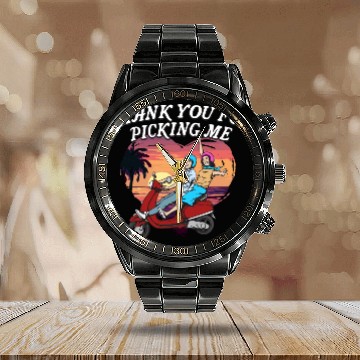 Discover Thank You for Picking Me Funny Valentines Day Humo Calendar Steel Band Watch