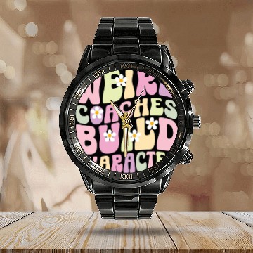 Discover Weird Coaches Build Character Coach Calendar Steel Band Watch