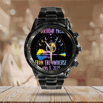 Discover Total Solar Eclipse And Yes It's My Birthday April Calendar Steel Band Watch