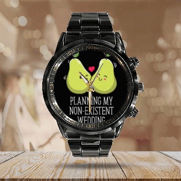 Discover Planning My Non Existent Wedding Funny Couples Hum Calendar Steel Band Watch