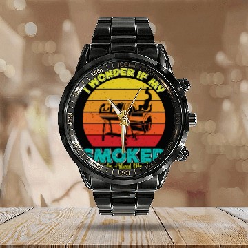 Discover BBQ Party I WONDER IF MY SMOKER THINKS ABOUT ME Calendar Steel Band Watch
