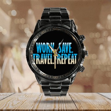 Discover WORK. SAVE. TRAVEL. REPEAT DESIGN Calendar Steel Band Watch